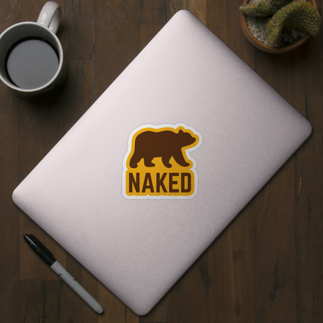 Bear Naked Bear Naked Sticker TeePublic
